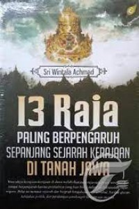Image of 13 Raja Paling Berpengaruh Sepanjang Sejarah Kerajaan Di Tanah Jawa