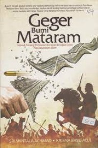 Image of Geger Bumi Mataram: Sejarah Panjang Perjalanan Kerajaan - kerajaan Jawa Pasca Mataram Islam