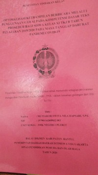 Image of Penelitian Tindakan kelas: Optimalisasi Ketrampilan Berbicara Melalui Penggunaan Gawai Pada Kompetensi Dasar Teks Prosedur Bagi Siswa Kelas XI TKJ B Tahun Pelajaran 2019/2020 PadanMasa Tanggap Darurat Pandemi Covid-19