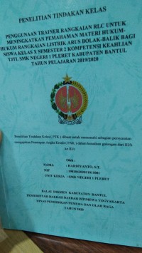 Image of Penelitian Tindakan Kelas: Penggunaan Trainer Rangkaian RLC Untuk Meningkatkan Pemahaman Materi Hukum-Hukum Rangkaian Listrik Arus Bolak-Balik Bagi Siswa Kelas X Semester 2 Kompetensi Keahlian TJTL SMK Negeri 1 Pleret Kabupaten Bantul Tahun Pelajaran 2019/2020