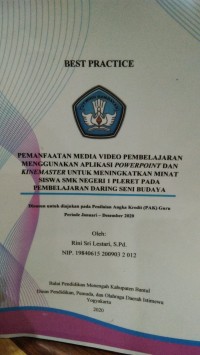 Image of Best Practice: Pemanfaatan Media Video Pembelajaran Menggunakan Aplikasi PowerPoint Kinemaster untuk Meningkatkan Minat Siswa SMK Negeri 1 Pleret pada Pembelajaran Daring Seni Budaya