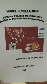 Image of Modul Pembelajaran: Budaya Politik di Indonesia Pendidikan Pancasila dan  Kewarganegaraan