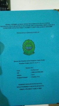 Image of Penelitian Tindakan Kelas: Model Pembelajaran Synectics Sebagai Upaya Untuk Meningkatkan Keaktifan dan Hasil Belajar Kimia Siswa Kelas X Semester Genap di SMK N 1 Pleret TP 2019/2020