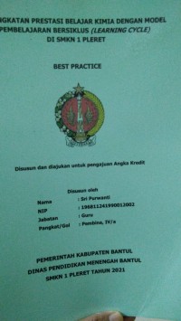 Image of Peningkatan Prestasi Belajar Kimia dengan Model Pembelajaran Bersiklus (Learning Cycle) di SMKN 1 Pleret