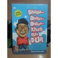 Image of Bhaa....Bhaa...Bhaa.. Kas Gus Dur