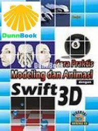 Image of cara Praktis Modeling dan Animasi Swift 3d