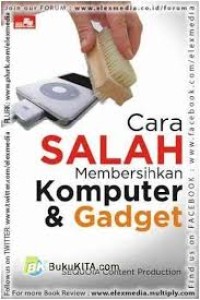 Image of Cara Salah Membersihkan Komputer & Gadget