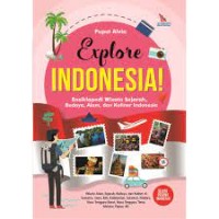 Image of Exsplore Indonesia: Ensiklopedi Wisata Sejarah, Budaya, Alam, dan Kuliner Indonesia
