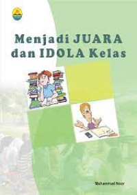 Image of Menjadi Juara dan Idola Kelas
