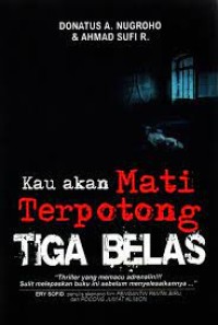 Image of Kau Akan Mati Terpotong Tiga Belas