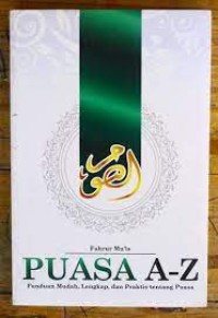 Image of Puasa A-Z : Panduan lengkap, Mudah, Praktis Tentang Puasa