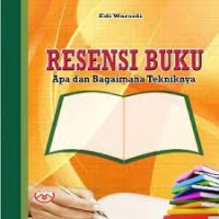 Image of Resensi Buku: Apa dan Bagaimana Tekniknya