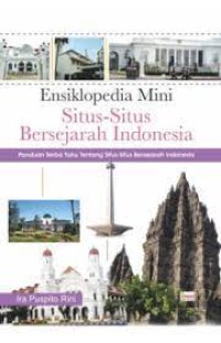 Image of Ensiklopedia Mini: Situs - Situs bersejarah Indonesia
