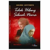 Image of Tidak Hilang Sebuah Nama